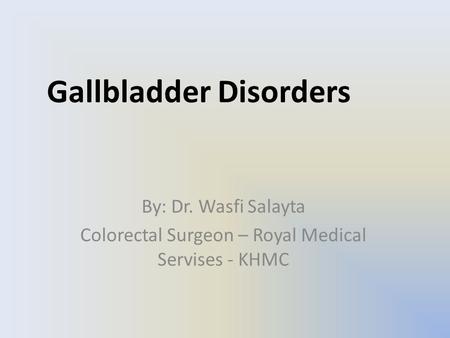 Gallbladder Disorders