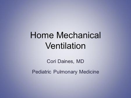 Home Mechanical Ventilation