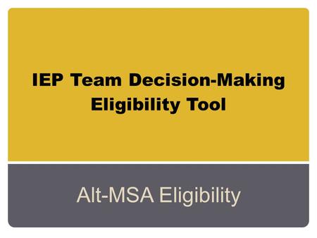 IEP Team Decision-Making Eligibility Tool