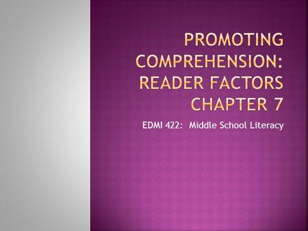 EDMI 422: Middle School Literacy.  4 Levels of thinking:  Literal  Inferential  Critical  Evaluative With your neighbor, describe the difference.