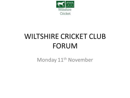 WILTSHIRE CRICKET CLUB FORUM