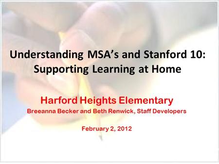 Understanding MSA’s and Stanford 10: Supporting Learning at Home