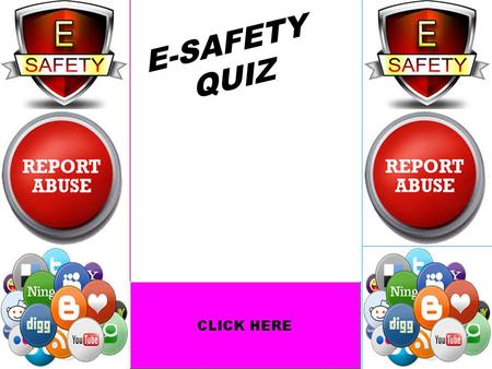 E-SAFETY QUIZ.