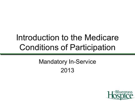 Introduction to the Medicare Conditions of Participation