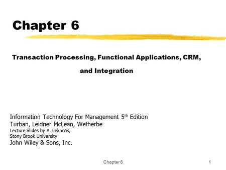 Transaction Processing, Functional Applications, CRM, and Integration