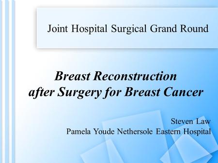 Joint Hospital Surgical Grand Round