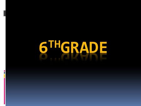 ☻ ALL 6 TH GRADERS WILL BE ENROLLED IN A MATH, SCIENCE, SOCIAL STUDIES, AND LANGUAGE ART CLASS ☻ ALL 6 TH GRADERS NEED TO CHOOSE ONE OF THE FOLLOWING.