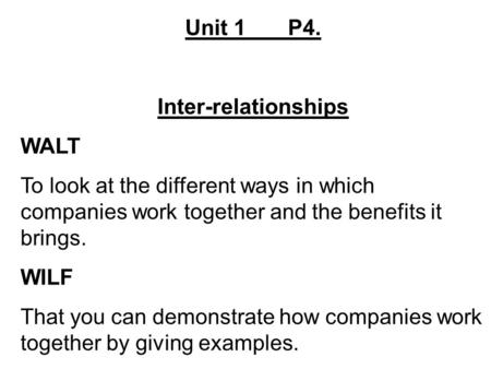 Unit P4. Inter-relationships WALT