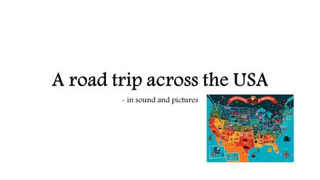 A road trip across the USA