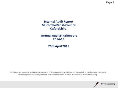 This document remains the intellectual property of Arrow Accounting and may not be copied, or used without their prior written approval Use of any material.