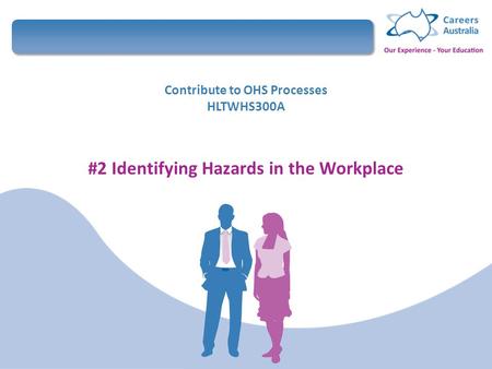 Contribute to OHS Processes HLTWHS300A