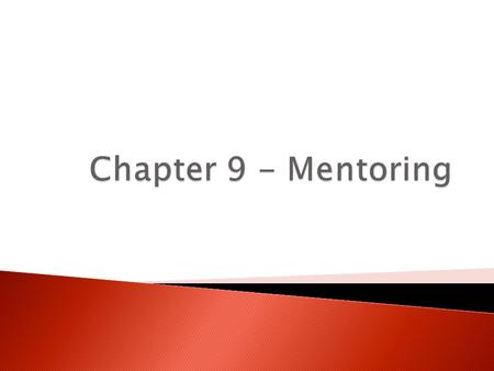  Mentoring provides an opportunity for senior leaders to prepare the next generation of aspiring leaders for their upcoming roles. In a typical mentoring.