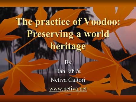 The practice of Voodoo: Preserving a world heritage