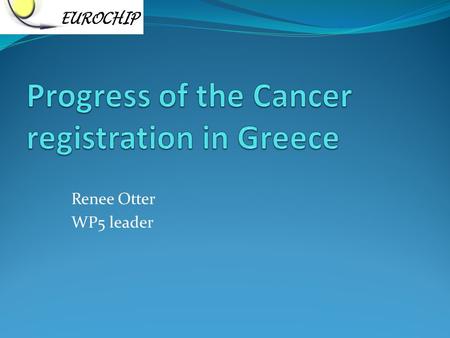 Renee Otter WP5 leader. Health Strategies in Europe. Lisbon, 12-13 July 2006. Coleman M.