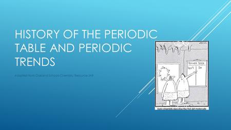 History of the periodic table and periodic trends