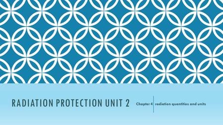 Radiation Protection Unit 2