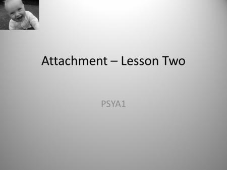 Attachment – Lesson Two