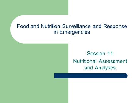 Food and Nutrition Surveillance and Response in Emergencies