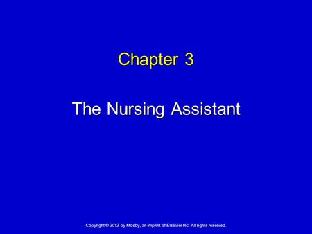 Chapter 3 The Nursing Assistant