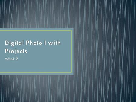 Week 2. Determines number of objects in focus. Larger number equals smaller opening. Aperture is also referred to as “ƒstop”. Will make the biggest difference.