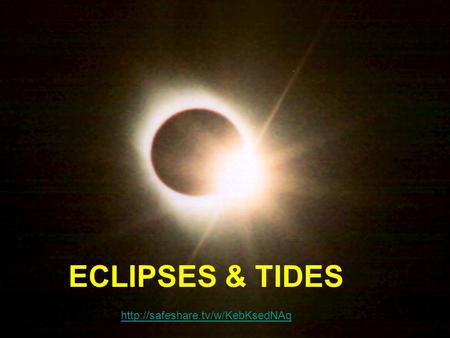 ECLIPSES & TIDES