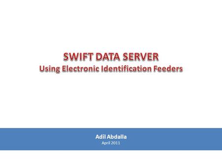 Adil Abdalla April 2011. What’s About..? Technology Image Synergy & Control Cost Effectiveness Providing a Smart Tag on Any Premises.