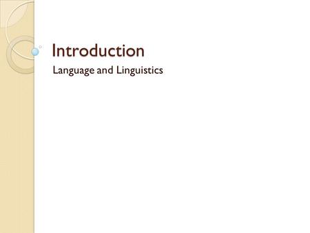 Language and Linguistics