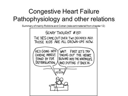 Congestive Heart Failure Pathophysiology and other relations