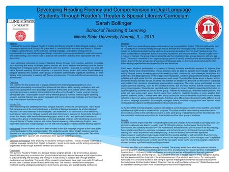 Developing Reading Fluency and Comprehension in Dual Language Students Through Reader’s Theater & Special Literacy Curriculum Sarah Bollinger School of.