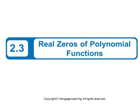 Real Zeros of Polynomial Functions