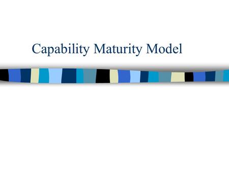 Capability Maturity Model