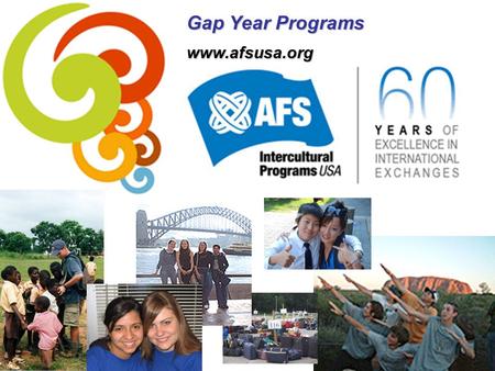 Gap Year Programs www.afsusa.org.