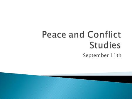 September 11th.  Journal Prompt: What are some ways of finding peace within yourself?  Give a few examples of things you do now or know about.  You.