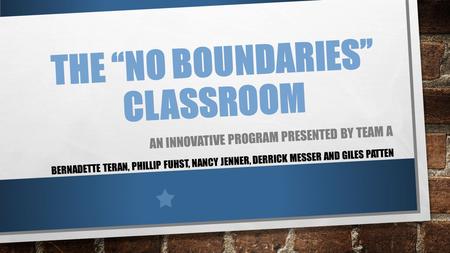 The “no boundaries” classroom