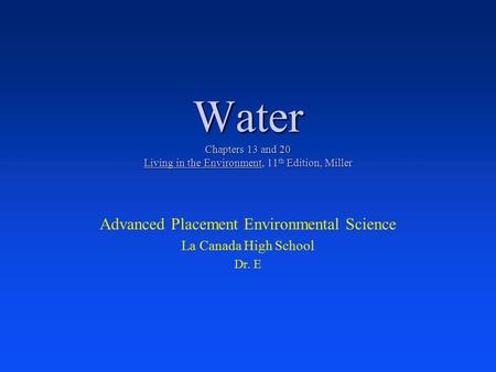 Advanced Placement Environmental Science La Canada High School Dr. E