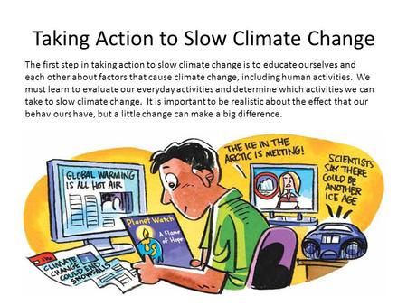 Taking Action to Slow Climate Change