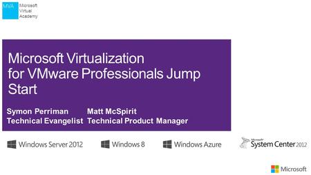 Microsoft Virtual Academy. Microsoft Virtual Academy.