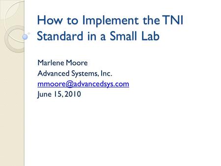 How to Implement the TNI Standard in a Small Lab