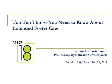 Top Ten Things You Need to Know About Extended Foster Care