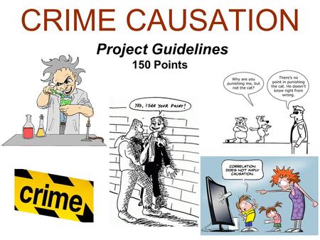 THEORIES OF CRIME CAUSATION