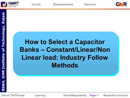 Department of Mechanical Engineering HumilityEntrepreneurshipTeamwork LearningSocial ResponsibilityRespect for Individual Deliver The Promise BS&H, GMR.