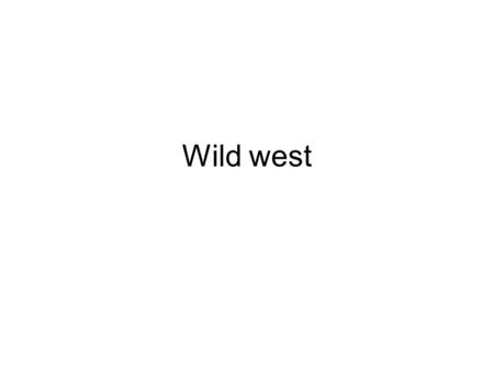 Wild west. Oregon trail It was connected to the Missouri river. The beginnings of the Oregon trail were trappers and traders from about 1811- 1840 They.