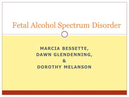 Fetal Alcohol Spectrum Disorder