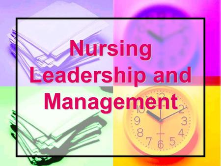 Nursing Leadership and Management