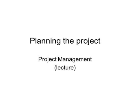 Project Management (lecture)