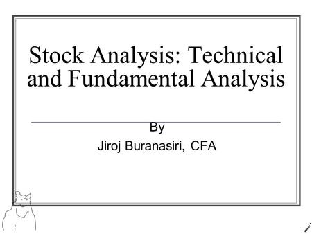 Stock Analysis: Technical and Fundamental Analysis