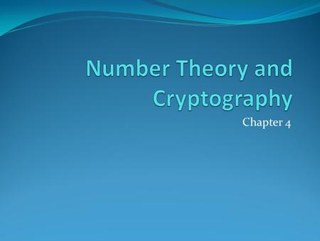 Number Theory and Cryptography