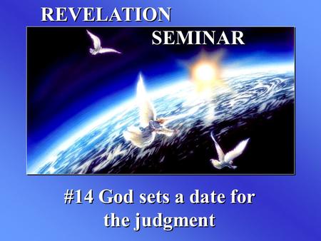 #14 God sets a date for the judgment