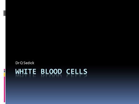 Dr Q Sedick Haemopoeisis  Haemopoeisis starts with a pluripotential stem cell that gives rise to separate cell lineages.