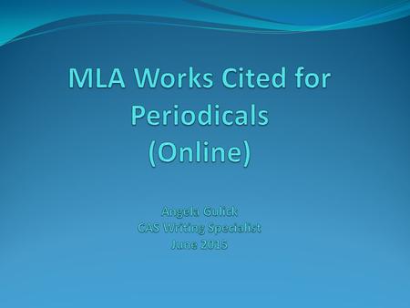 Sample Works Cited Templates You can select a link below to get information on a particular source. To get back to this page, select the symbol next to.